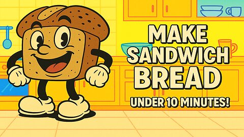 Make Your Own Sandwich Bread - Under 10 Minutes!