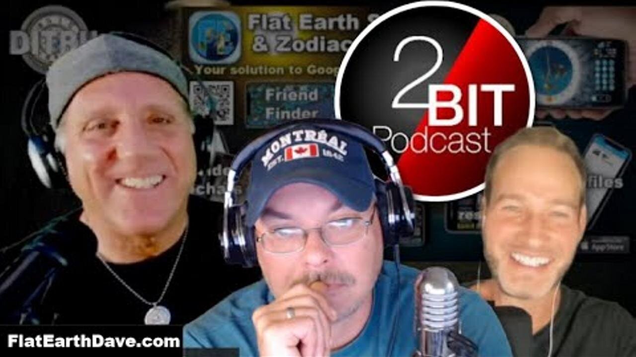 2Bit Podcast goes Flat Earth & BEYOND! [Oct 25, 2023]