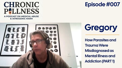 Part 1 | How Parasites and Trauma Were Misdiagnosed as Mental Illness and Addiction