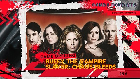 Buffy the Vampire Slayer; Chaos Bleeds. Abertura