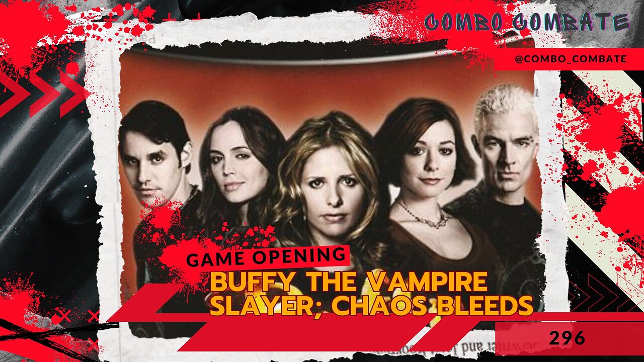 Buffy the Vampire Slayer; Chaos Bleeds. Abertura