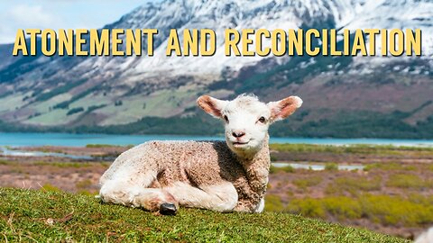 Robert Reed - Atonement and Reconciliation