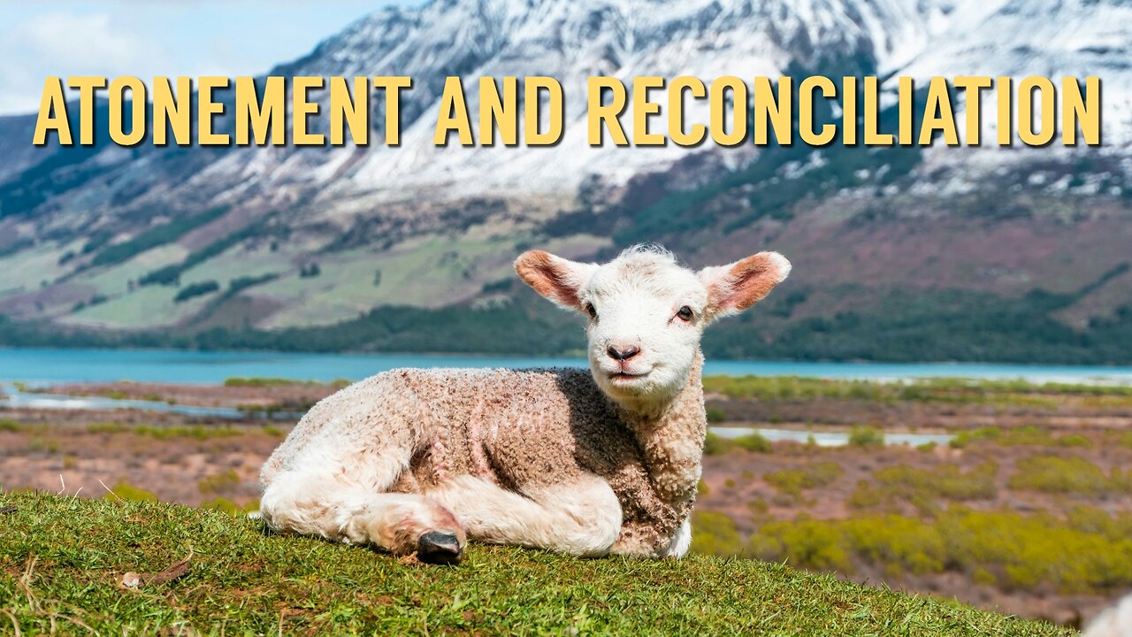 Robert Reed - Atonement and Reconciliation