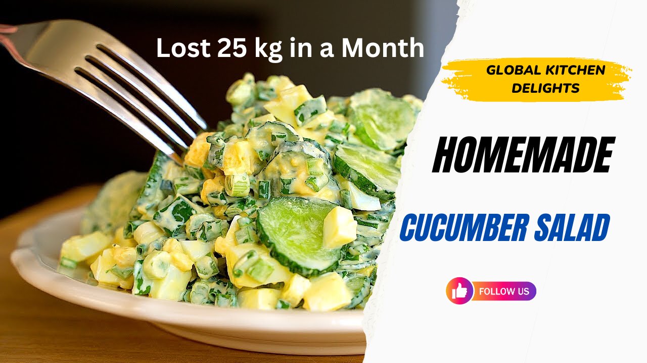 Cucumber salad that burns belly fat! My mom lost 25 kg in a month / Global Kitchen Delights