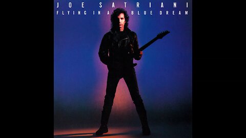 Joe Satriani - Flying in a Blue Dream (1989) [Full Album] Vinyl Rip
