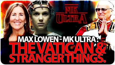 What The Vatican & Stranger Things Have In Common? MK ULTRA - Max Lowen w Ron Swanson 1.28.26