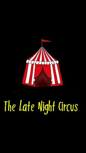 The Late Night Circus