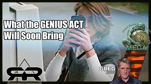 What the GENIUS ACT Will Soon Bring | Greg Reese
