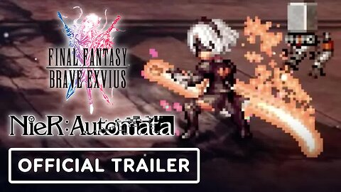 Final Fantasy Brave Exvius x NieR - Automata - Official Collaboration Trailer