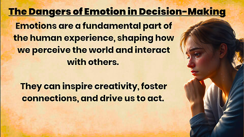 Why Your Emotions Could Be Your Worst Decision-Maker || The Nature of Emotions || Don't Skip 😲
