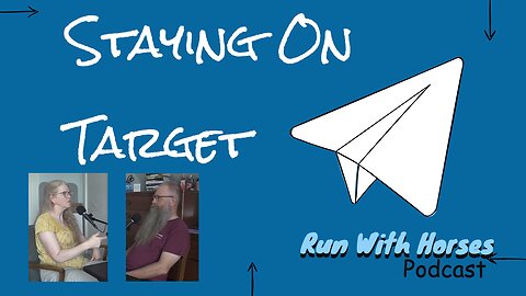 Staying on Target, Part 1