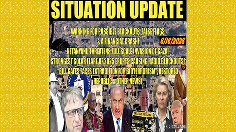SITUATION UPDATE 5/16/25 - Panic Everywhere, Netanyahu Threatens Full Scale Invasion Of GAZA