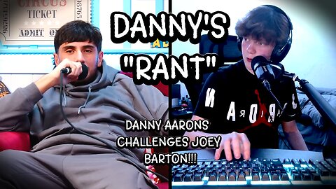 Danny Aarons CALLS OUT and CHALLENGES Joey Barton on Punchin'