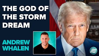 Andrew Whalen: The God Of The Storm Dream | Aug 15 2025