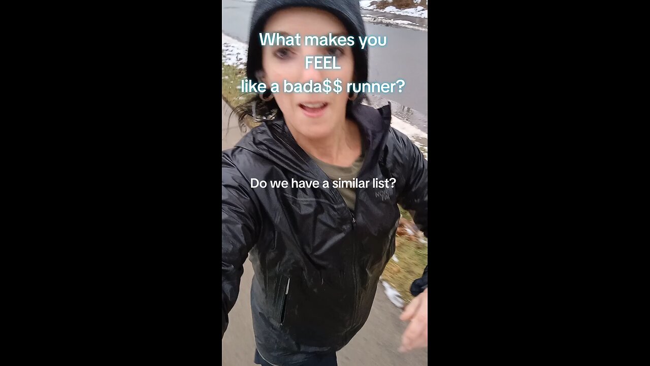 What makes you FEEL like a bada$$ runner?