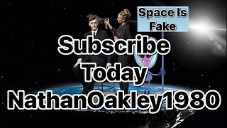 Help Flat Earth debater NathanOakley1980 reach 20000 subs! ✅