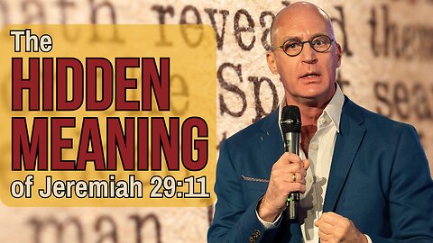 Unlocking the Power HIDDEN in Jeremiah 29:11