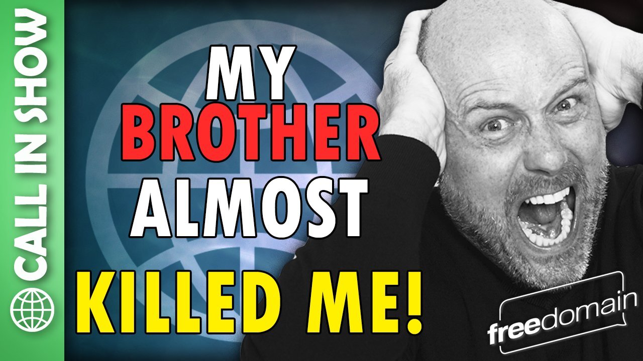 MY BROTHER ALMOST KILLED ME! Freedomain Call In