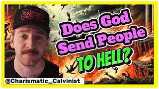 #70 Does God Send People To Hell? Does Free Will Exist? We Chat With The @Charismatic_Calvinist ​