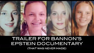 Stever Bannon's Epstein Documentary Trailer (That Was Never Made)