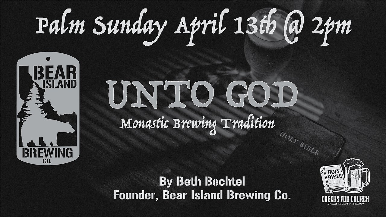 Unto God: A Palm Sunday Livestream on Beer, Faith, and Joy