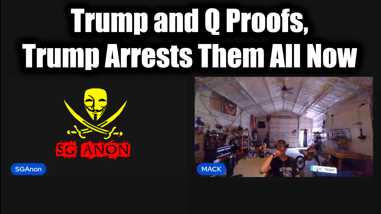 SG Anon & MACK DROP BOMBSHELL June 8 - President Trump and Q Proofs, Trump Arrests Them All Now