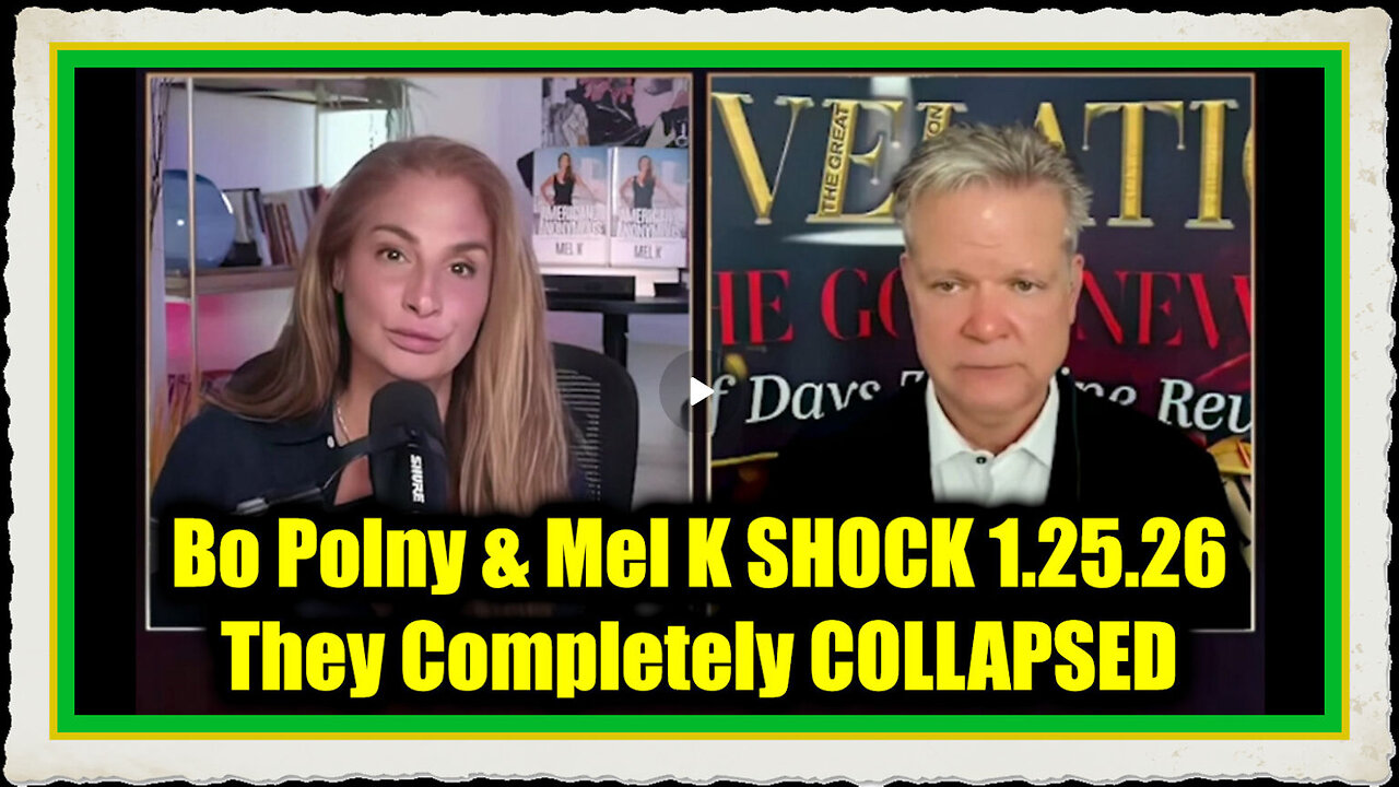 Bo Polny Mel K SHOCK 1.25.26 - They Completely COLLAPSED.
