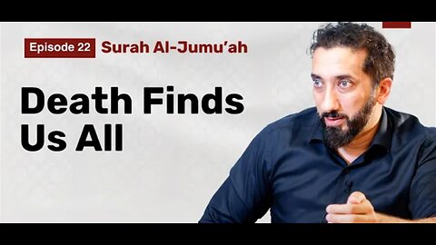 Running from the Inevitable | Ep 22 | Surah Al Jumu'ah | Nouman Ali Khan