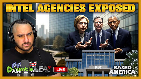 DEEP STATE INTEL AGENCIES EXPOSE THEMSELVES | BASED AMERICA 8.12.25 5PM