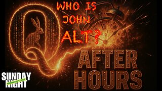 Q After Hours Ep. 4: Psyops, Power Grids & the Great Awakening Circuit. WHO IS JOHN QALT?