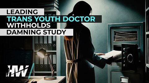 "Unveiling Controversy: Top Trans Youth Doctor Suppresses Impactful Study"