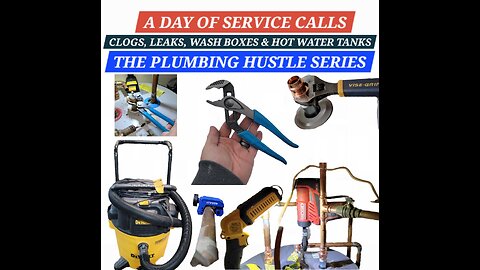 Plumbing Hustle × A Day of Clogs, Leaks, Wash Boxes & Water Tanks