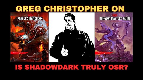 Greg Christopher On Whether Shadowdark Is A True OSR Game