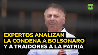 Experto, sobre la sentencia a Bolsonaro: Por primera vez se condena a quienes traicionaron la patria