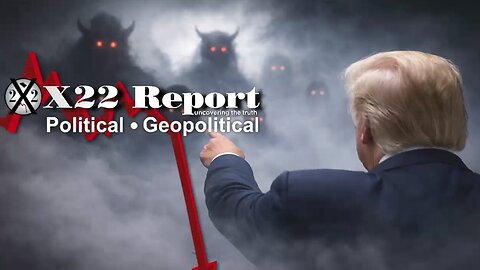 The Fog Of War Is Lifting ~ X22 Report. Trump News