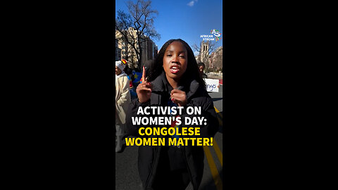 ACTIVIST ON WOMEN'S DAY: CONGOLESE WOMEN MATTER!