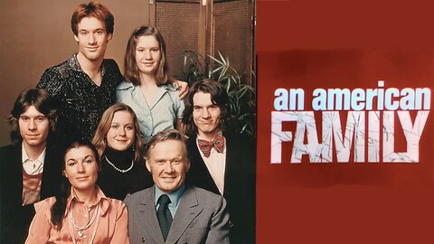 "An American Family" - Episode 2 (May-Dec1971) PBS Documentary