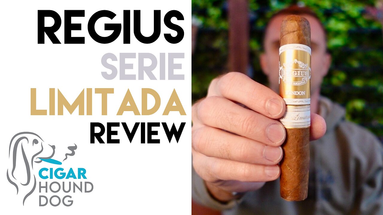 Regius Serie Limitada Cigar Review