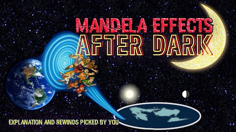 #MandelaEffects AFTER DARK SPECIAL- EXPLANATION & REWINDS PICKED BY YOU