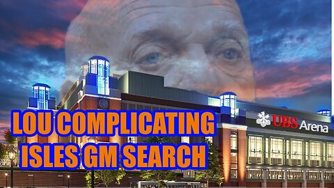 Lou's Presence Complicating Islanders' GM Search? | NHL Playoff Coverage!