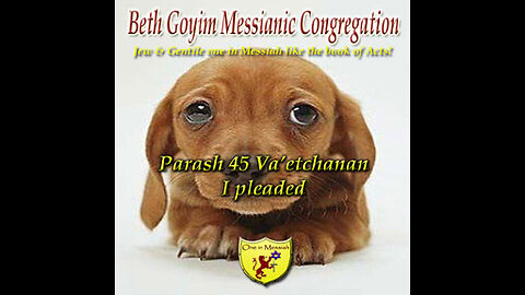 BGMCTV 5P095 Parash 45 Va’etchanan (I pleaded) D’Varim (Deut) 3:23-7:11