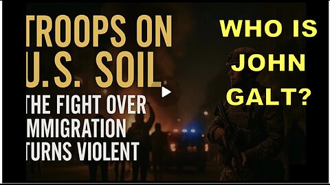 MONKEY WERX SITREP Troops on US Soil -The Fight Over Immigration Turns Violent. WHO IS John Galt?
