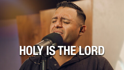 Did You Feel The Mountains Tremble? + Holy is the Lord | Steven Moctezuma