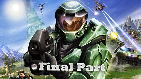 Halo Combat Evolved | Playthrough Final Part | No Commentary Gameplay