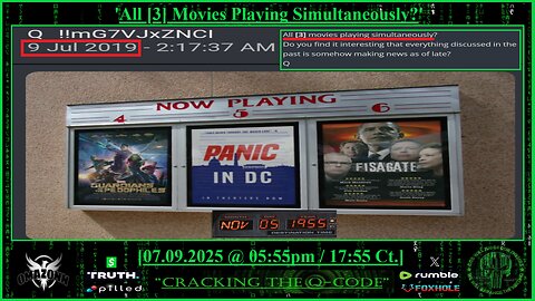 "CRACKING THE Q-CODE" ~ 'All [3] Movies Playing Simultaneously?'