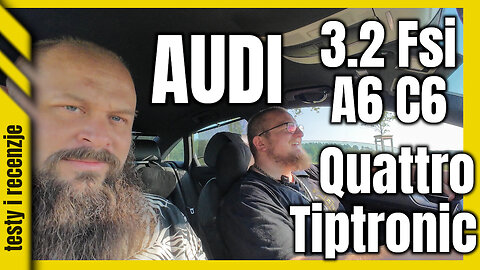 Limuzyna dla biedaka. Oczami właściciela Audi A6 C6 3.2FSi Quattro #motovlog