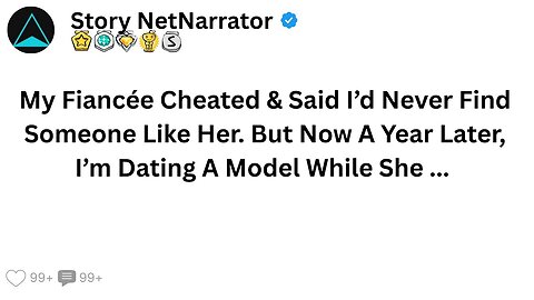 My Fiancée Cheated & Said I’d Never Find Someone Like Her. Now , I’m Dating A Model While She ...