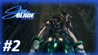 Stellar Blade (Her Sword's in Her Hair???) Let's Play! #2