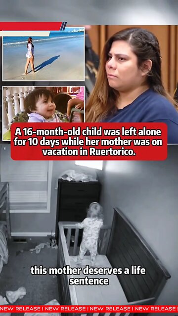 16-Month-Old Left Alone for 10 Days as Mother Vacationed in Puerto Rico. #crime #justice #japdmedia