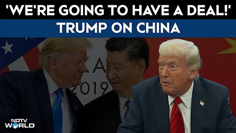 BREAKING: Trump Announces Trade Agreement with China — “We Have the Deal”